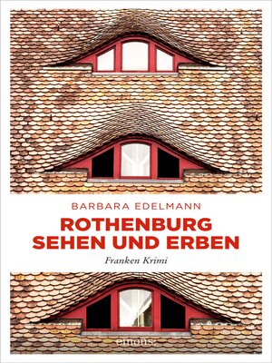 cover image of Rothenburg sehen und erben